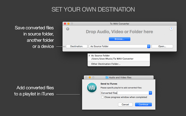 To WAV Converter for Mac - Custom destination folder, integration with iTunes or Apple Music, export to iTunes or Music, export to Tag Editor