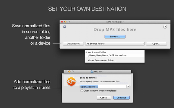 MP3 Normalizer for Mac - Custom destination folder, As Source folder, export normalized files to iTunes or Apple Music, export to iTunes or Apple Music